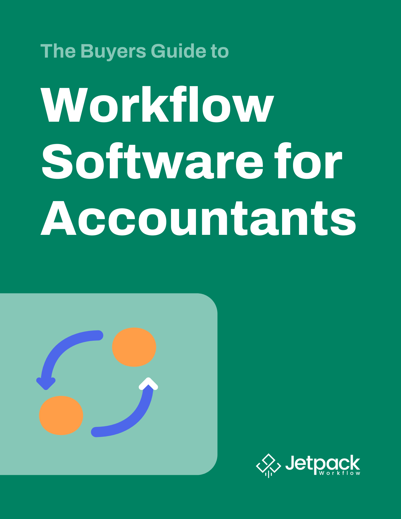The Buyers Guide to Workflow Software for Accountants.